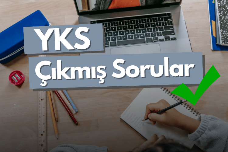 YKS Çıkmış Sorular Ve Cevapları (TYT-AYT-YDT) - ÖSYM - ÜniversiteGO